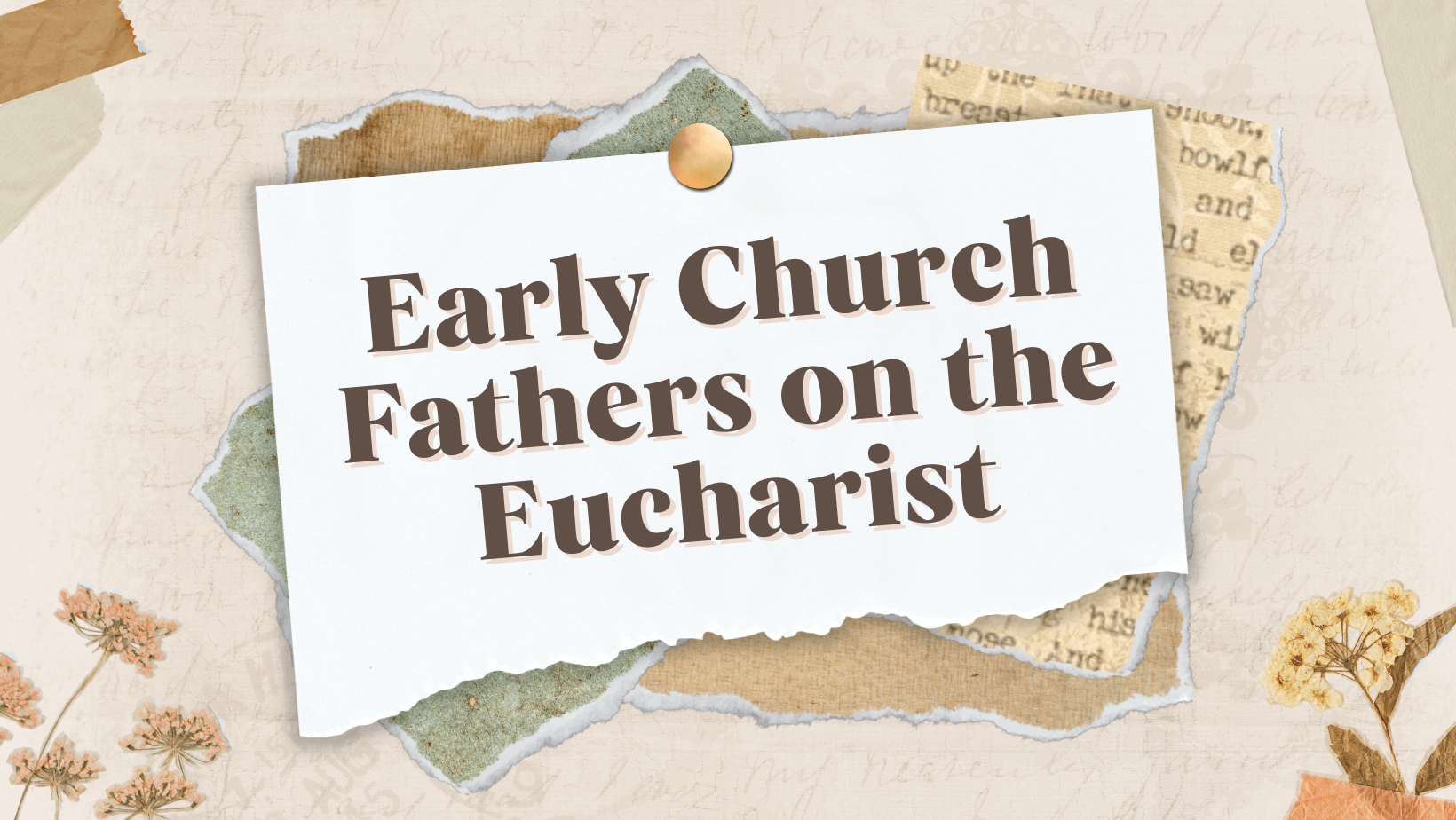Early Church Fathers on the Eucharist